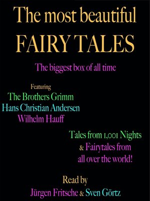 cover image of The most beautiful fairy tales! the biggest box of all time